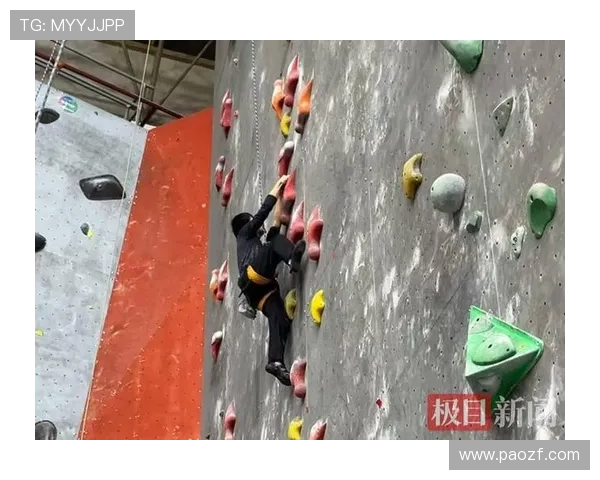 武汉攀岩队实力提升引发热议攀岩运动新风潮